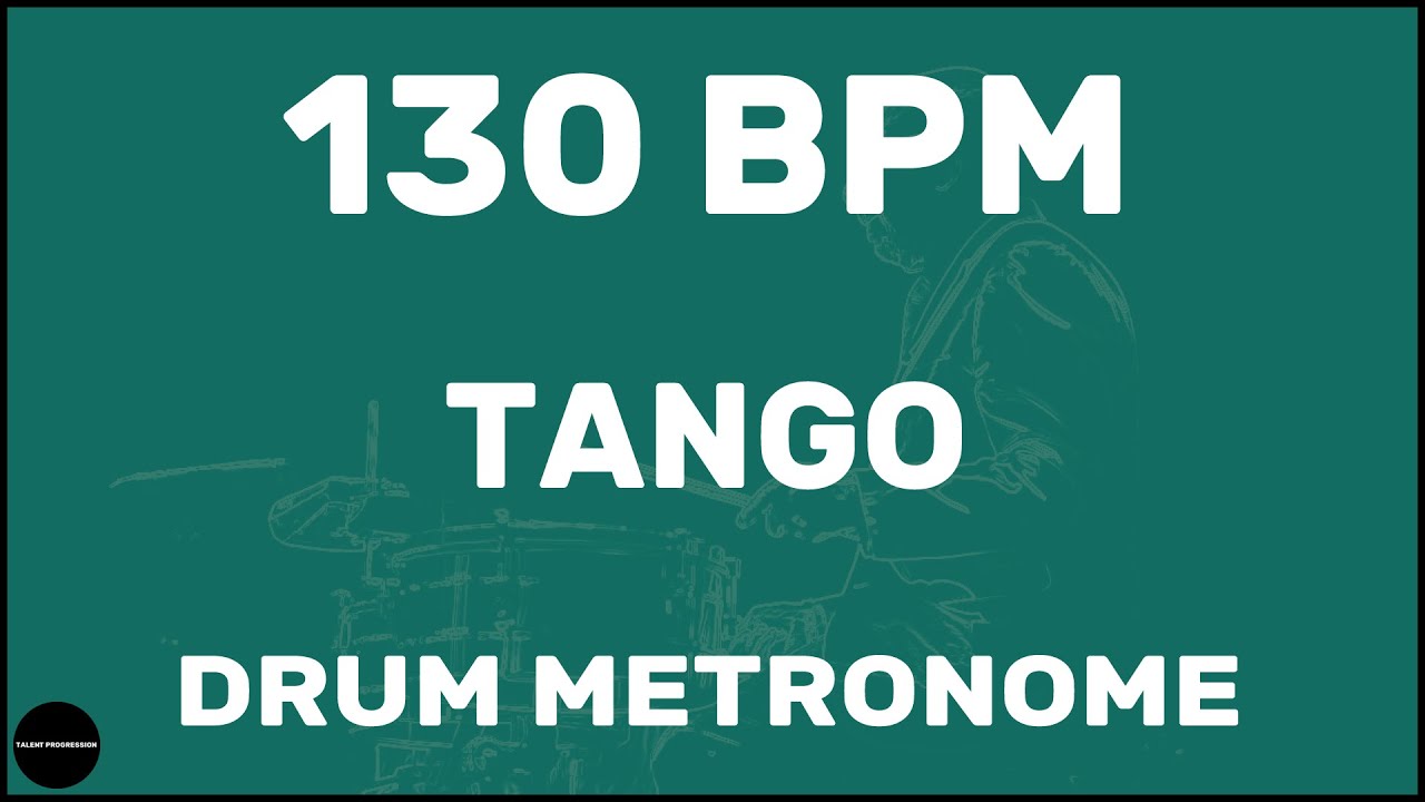Tango | Drum Metronome Loop | 130 BPM