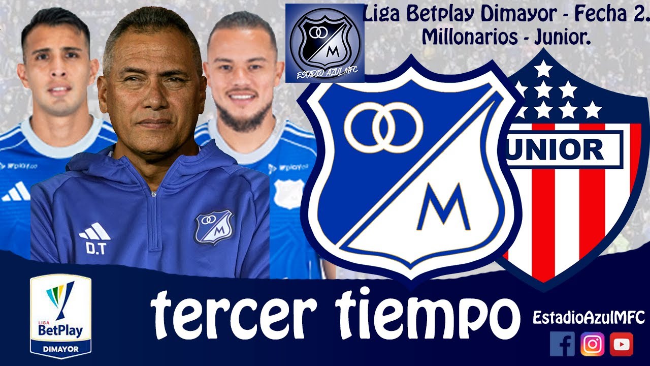 TERCER TIEMPO: MILLONARIOS 1 - JUNIOR 2, FECHA 2, LIGA BETPLAY DIMAYOR 25/01/2026