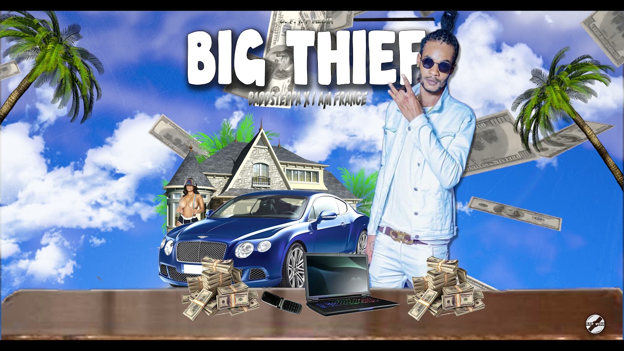 Baddsteppa X I Am France - BIG THIEF (Official Audio)