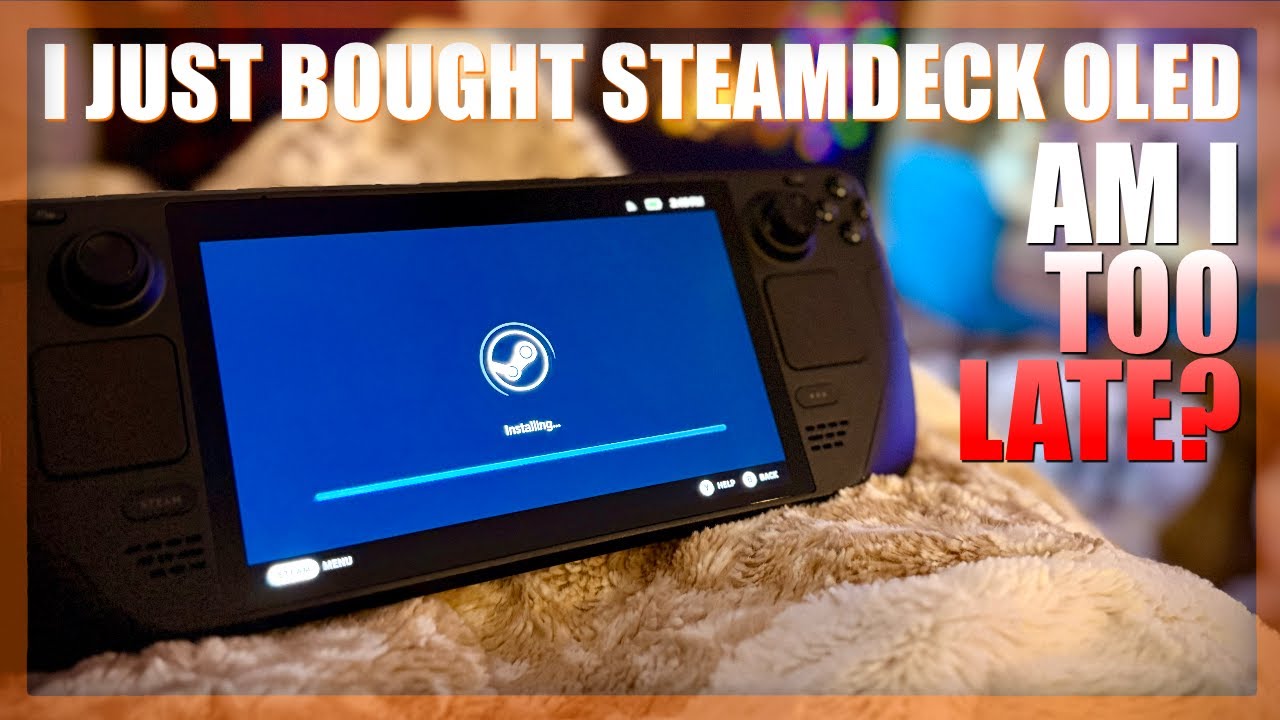 I just bought a Steamdeck OLED in 2025, am I cooked?