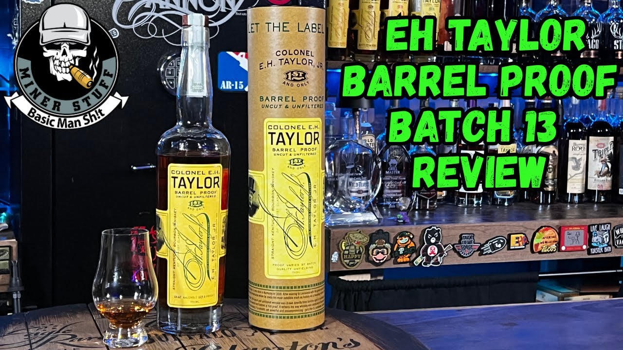 EH Taylor Barrel Proof, партия 13. Стоит ли оно своих денег?