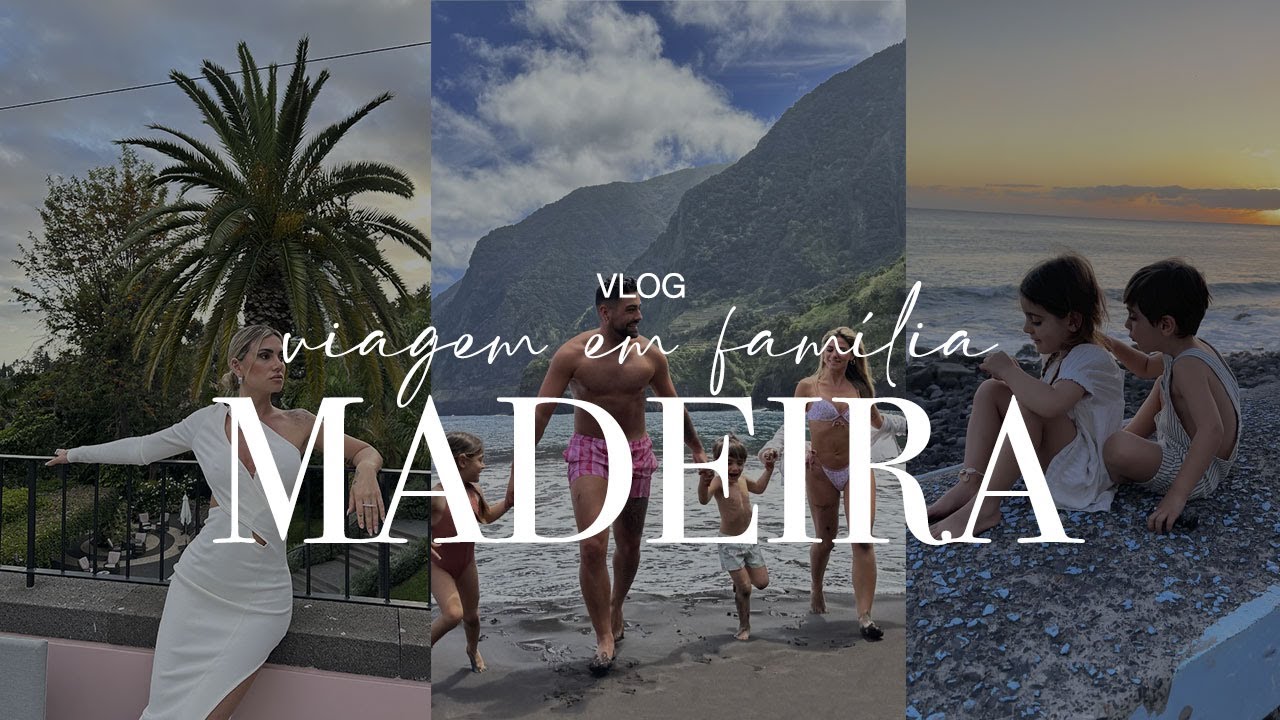 VLOG: VIAGEM EM FAMÍLIA À MADEIRA // LILIANA FILIPA