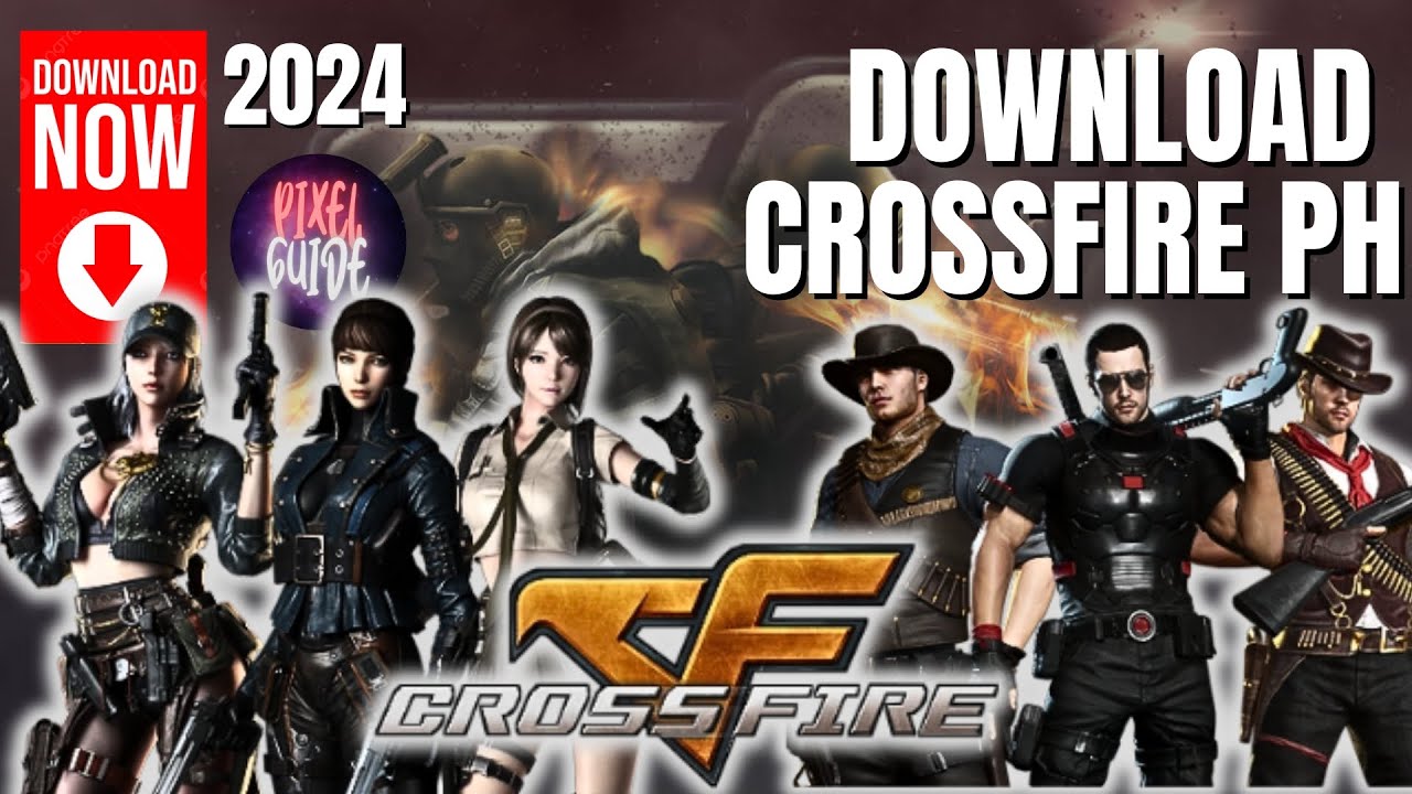Download Crossfire PH 2024