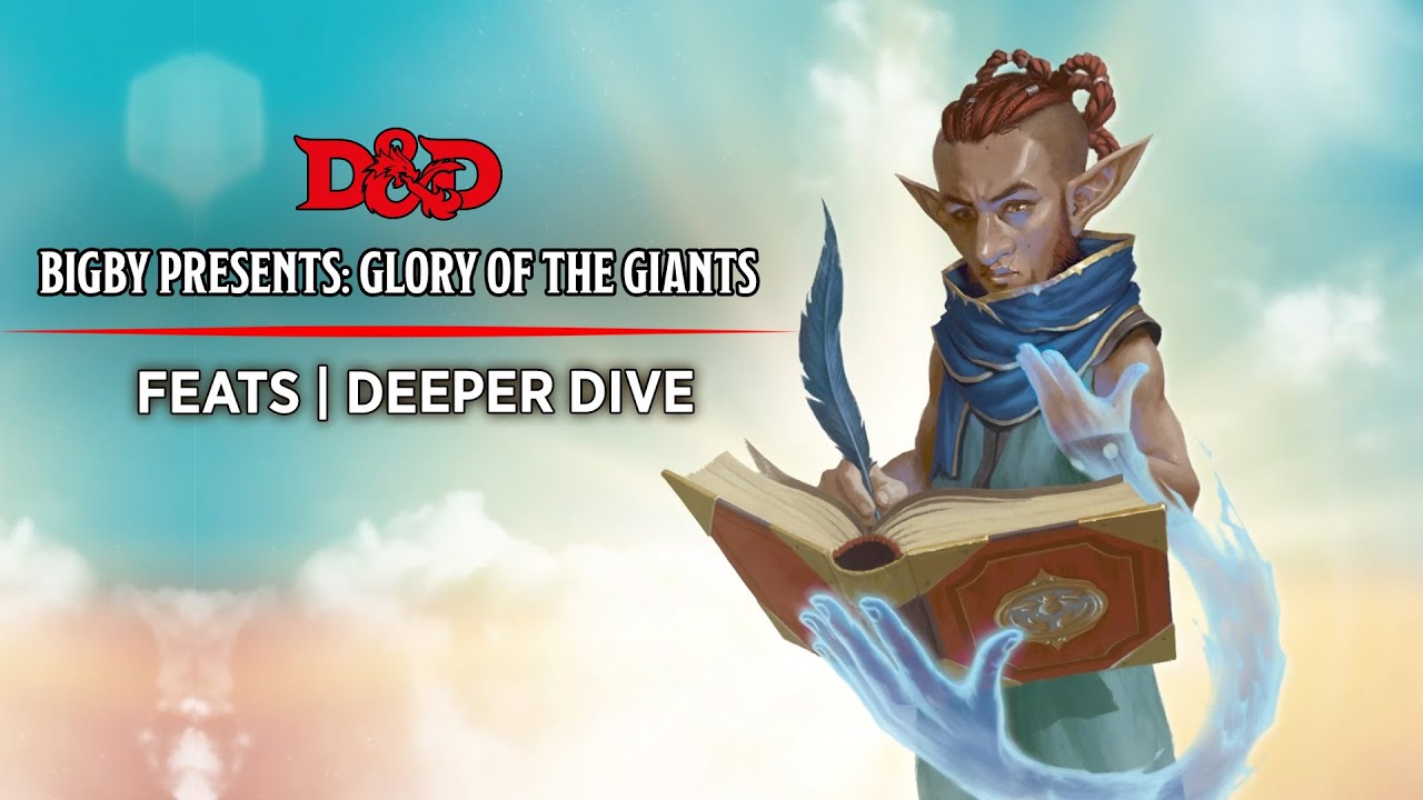 Deeper Dive | Feats | Bigby Presents: Glory of the Giants | D&D