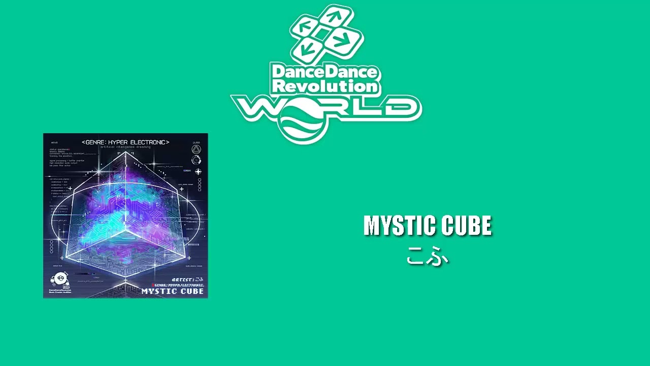 [DDR WORLD BGM/OST] - MYSTIC CUBE / こふ