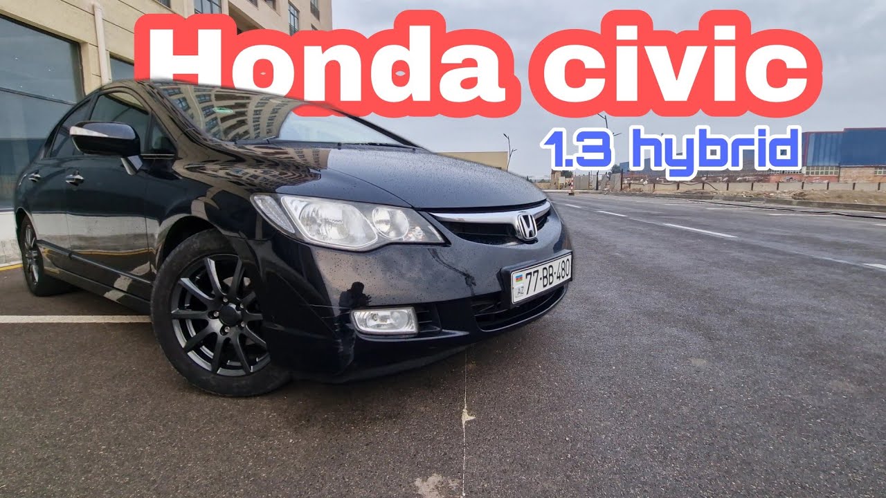Honda civic 1.3 hybrid europeyka | Amerkankayla fərqi nədir?