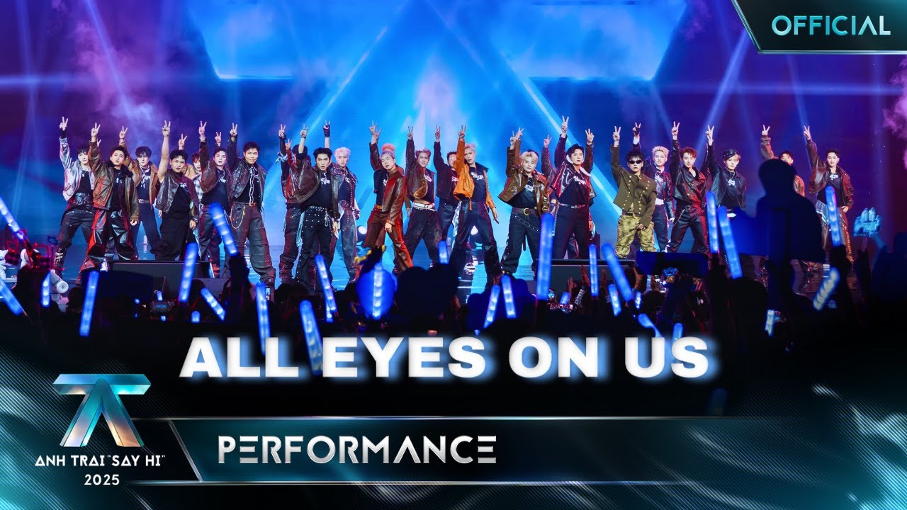 ALL EYES ON US - 30 Anh Trai | Chung Kết Anh Trai 