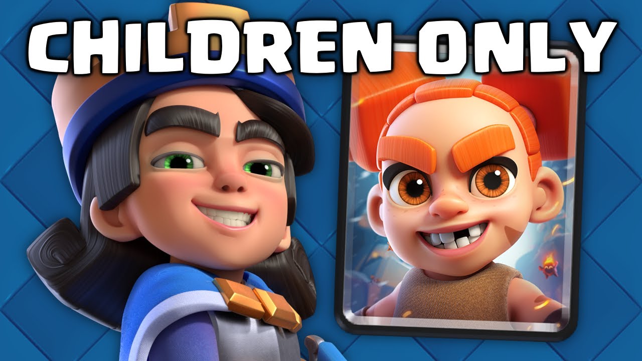The Child Only Deck in Clash Royale