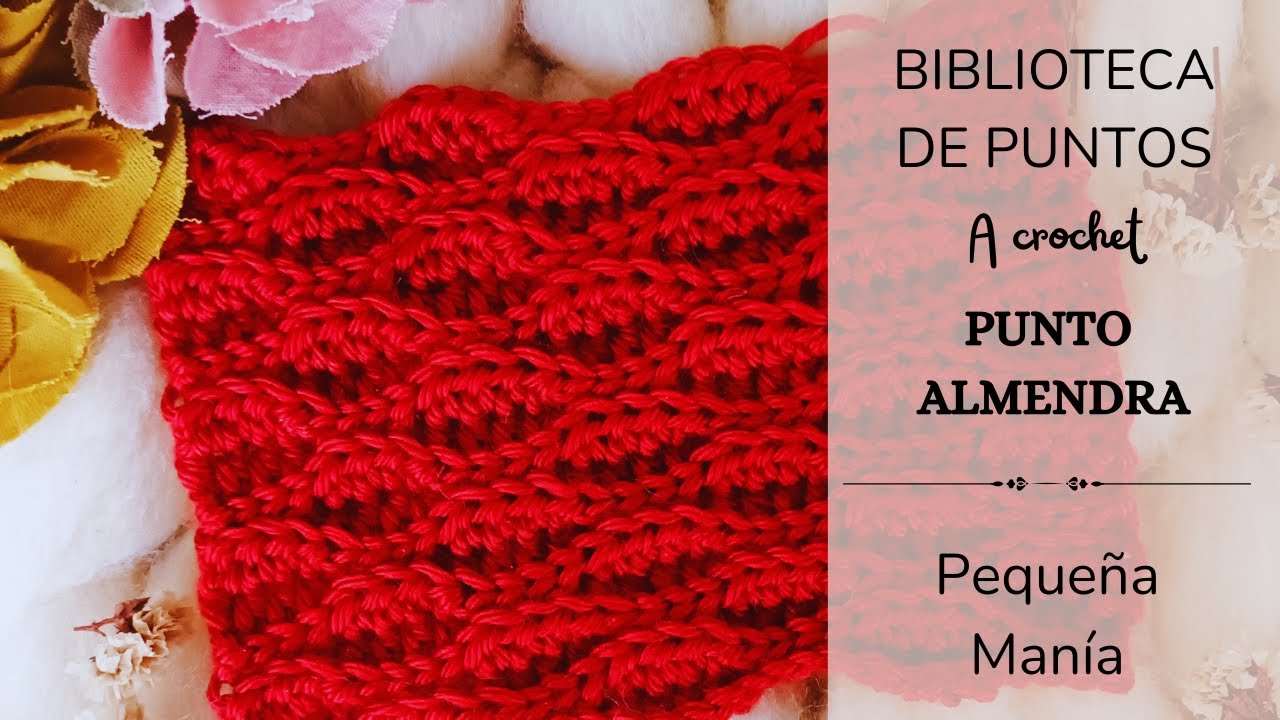 PUNTO ALMENDRA // Biblioteca de puntos a crochet