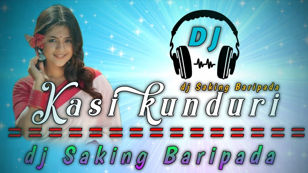 Kasi Kunduri || new mundari dj song || MBJ style || Dj Saking Baripada 2025 - 2026