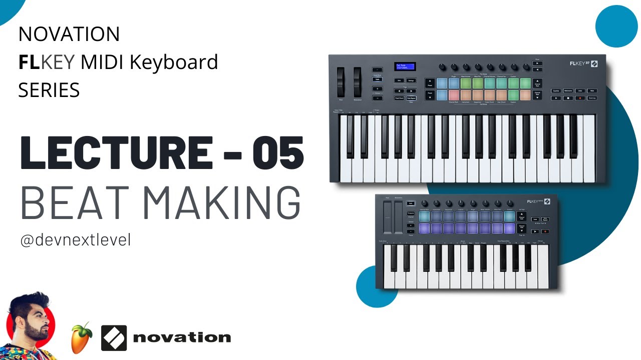 Beat Making with Novation FL Key - हिंदी - Lecture 05 - Novation FL Key
