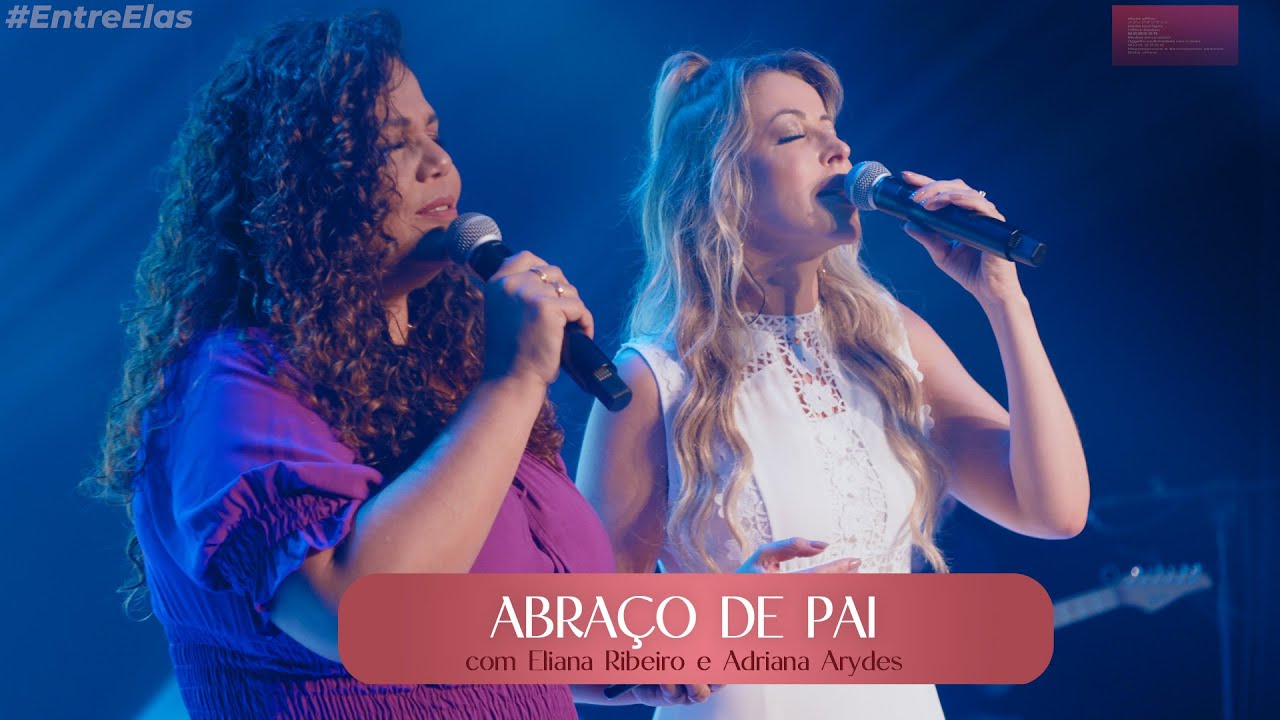 Abraço de Pai ¦ Adriana Arydes e Eliana Ribeiro