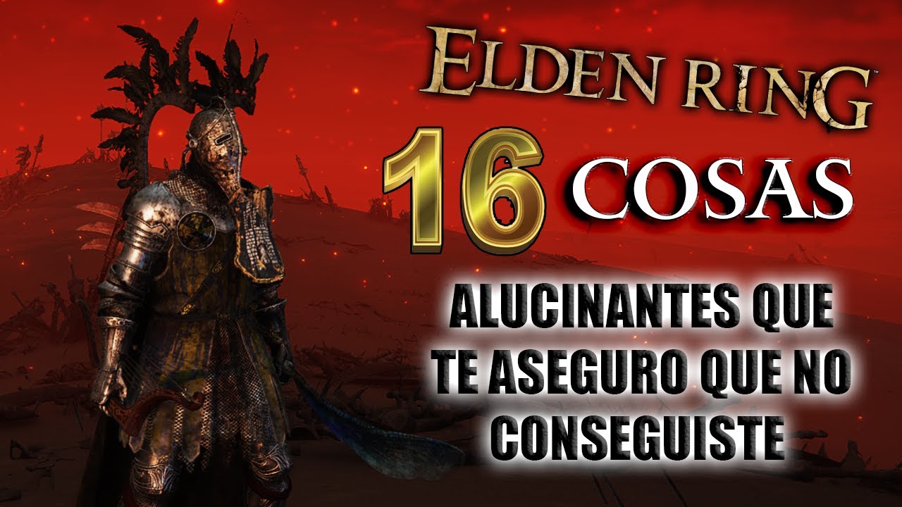 16 COSAS ALUCINANTES QUE PROBABLEMENTE NO CONSEGUISTE EN ELDEN RING ┼➤ ELDEN RING