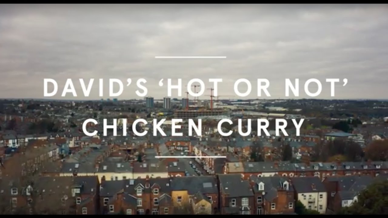 Tesco Food Love Stories | David&rsquo;s &lsquo;Hot or Not&rsquo; Chicken Curry