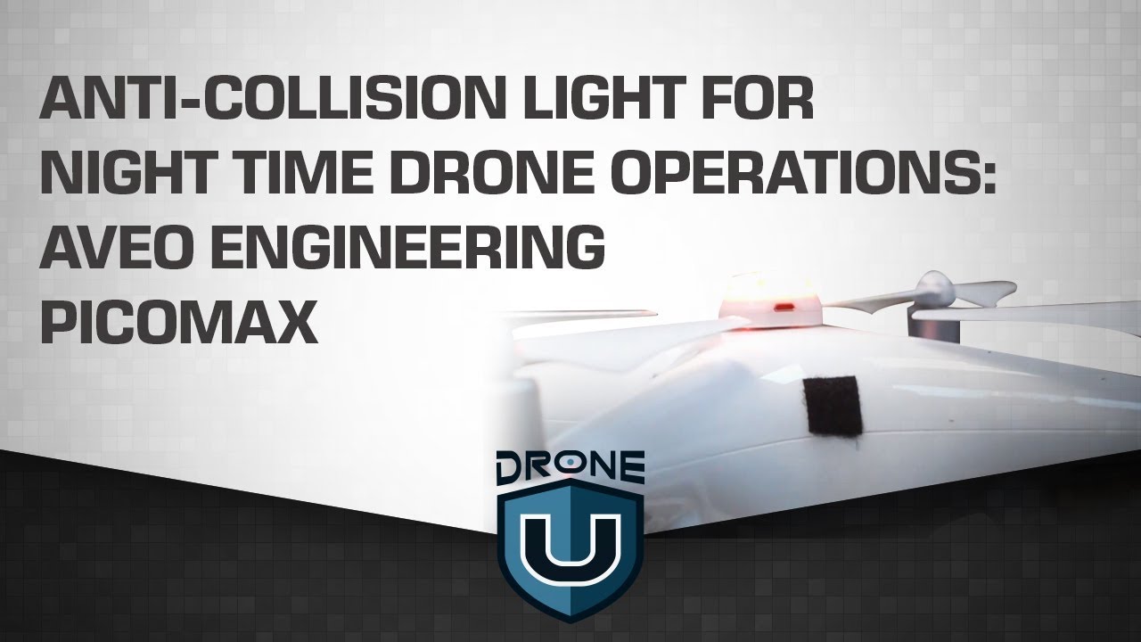 Anti-collision Light for Night Time Drone Operations: Aveo Engineering PicoMax - Review by Drone U
