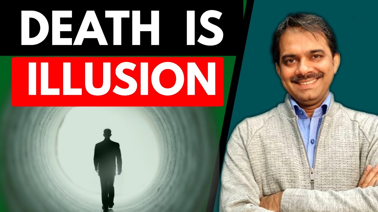 7.Death is illusion || Atma & sharir || Ashish Shukla from Deep Knowledge