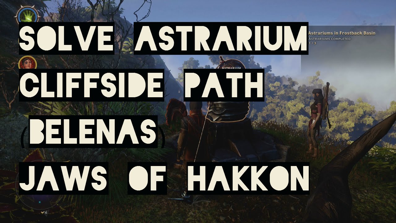 Solve Cliffside Path Astarium (Belenas) - Dragon Age Inquisition, Jaws of Hakkon