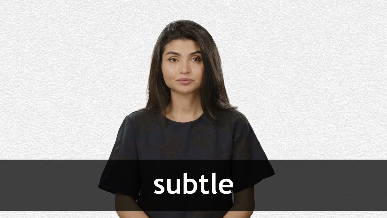 How to pronounce SUBTLE in American English