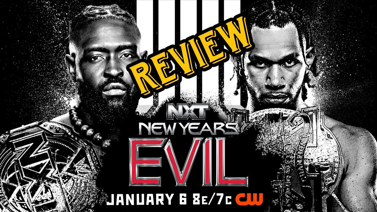 NXT New Years Evil Review