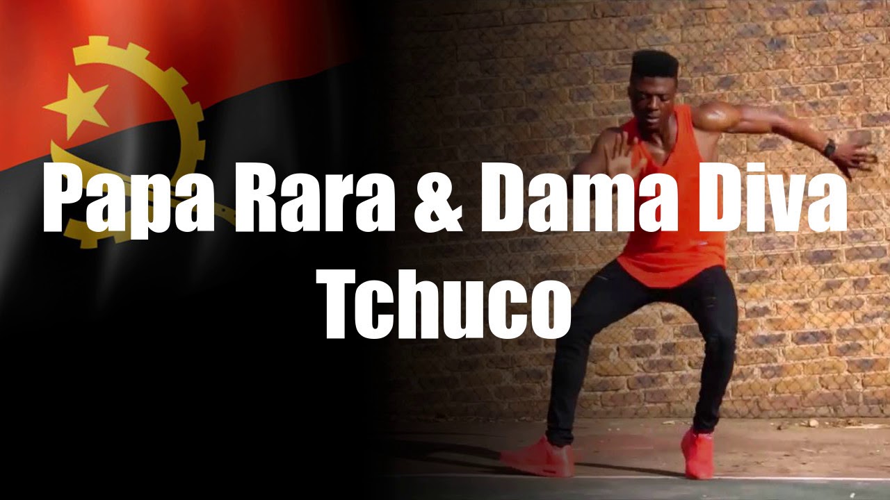 Papa Rara & Dama Diva - Tchuco