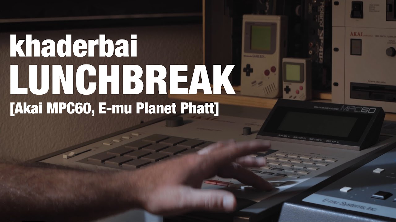 KHADERBAI – lunchbreak [Akai MPC60, E-mu Planet Phatt] (23.05.2021)