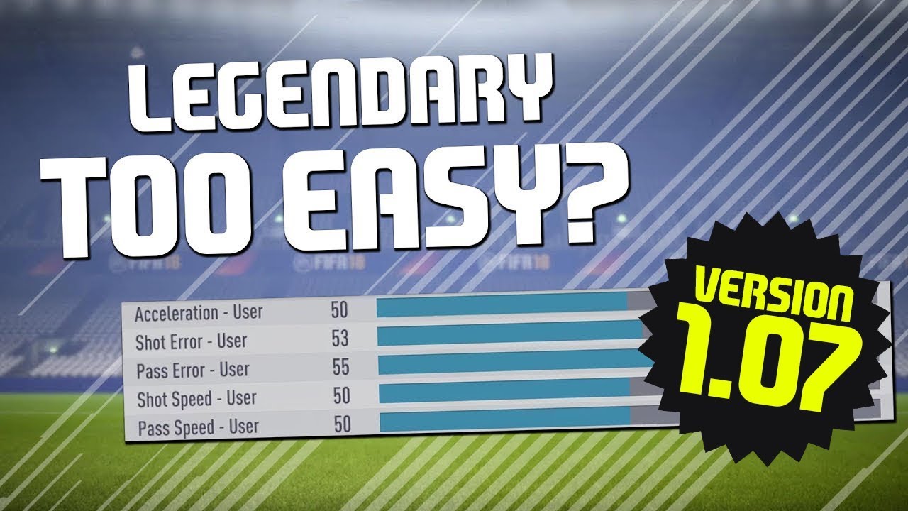 FIFA 18 | Is Legendary Too Easy??? Try These EXTREME Sliders! [OUT OF DATE!!!]