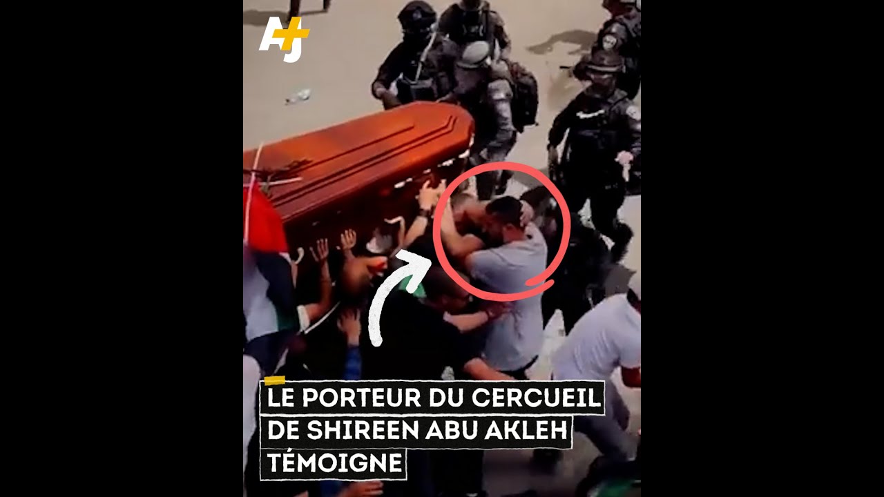 Obsèques de Shireen Abu Akleh : un des porteurs du cercueil témoigne