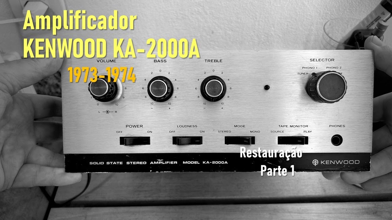 Amplificador KENWOOOD KA-2000A - 1973-1974, Restauração