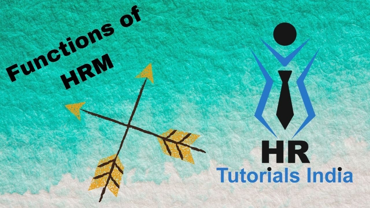 What are the Functions of HRM? || Functions of Human Resource Management || HR Tutorials India