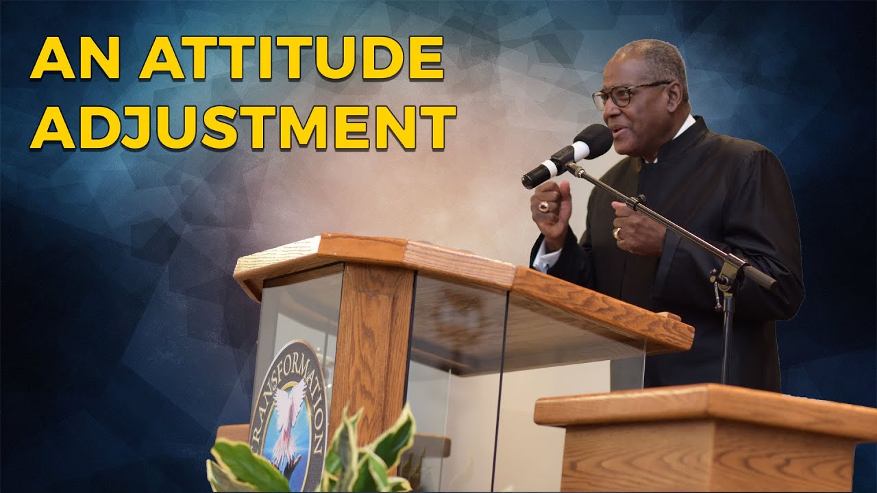 An Attitude Adjustment | Bishop Monroe Saunders Jr.