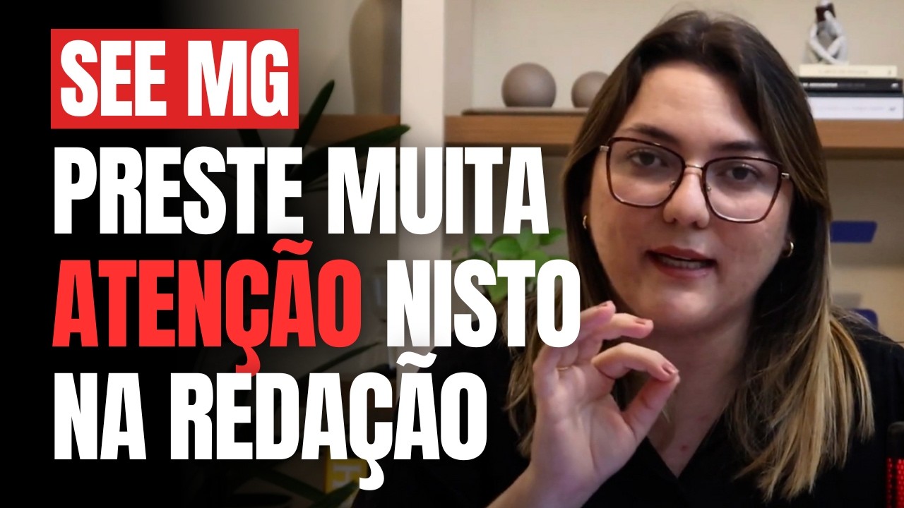 An&aacute;lise do EDITAL da SEE MG 2025 com foco na REDA&Ccedil;&Atilde;O + DICAS