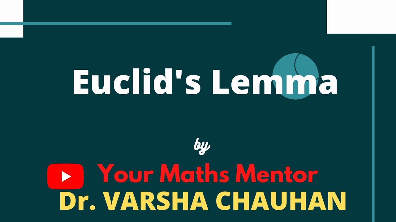 Euclid's lemma l B.Sc, M.Sc, UGC NET JRF l DSSSB TGT, PGT