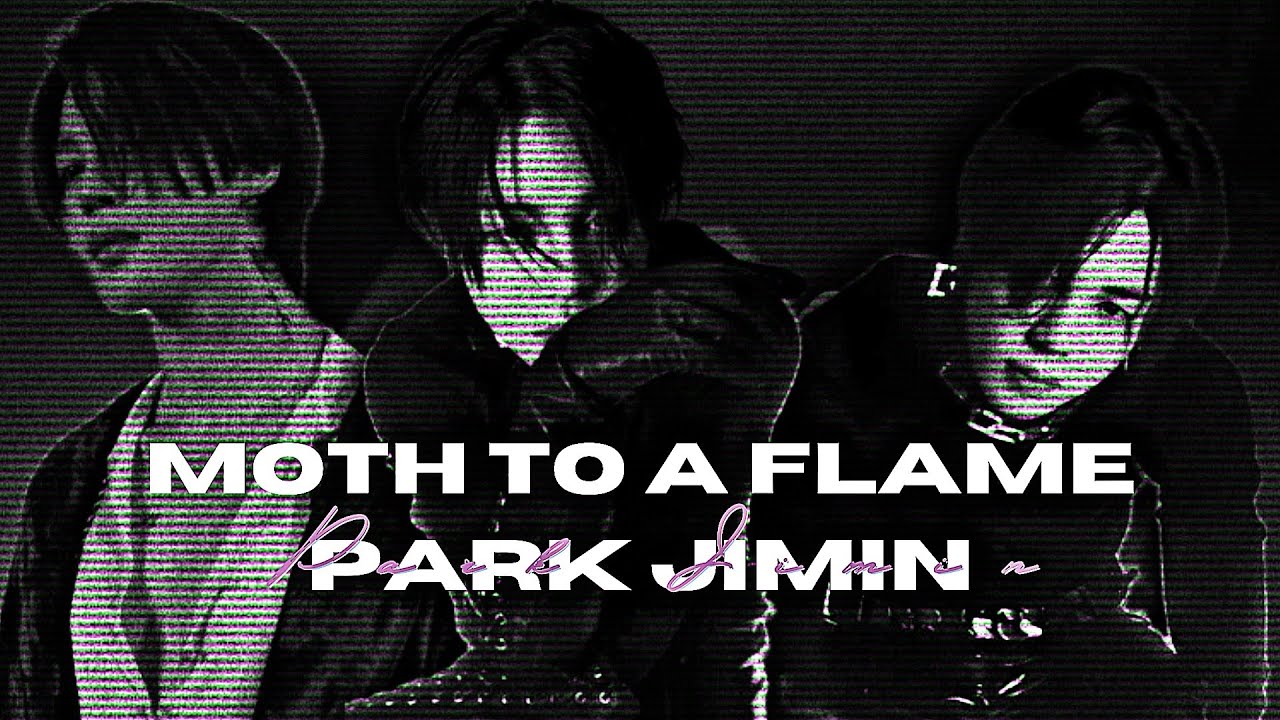 Jimin [FMV] Swedish House Mafia and The Weeknd  - Moth To A Flame