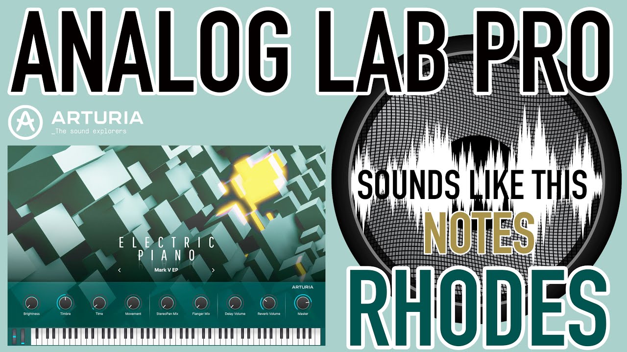 Arturia Analog Lab PRO | RHODES Notes Sounds Like This