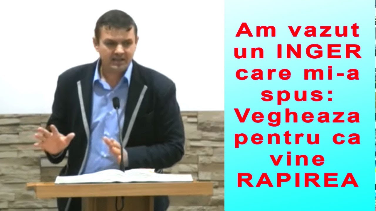 DUMITRU CIORÎCĂ - Am vazut un INGER care mi-a spus: Vegheaza pentru ca vine RAPIREA | Marcu 13:30-37