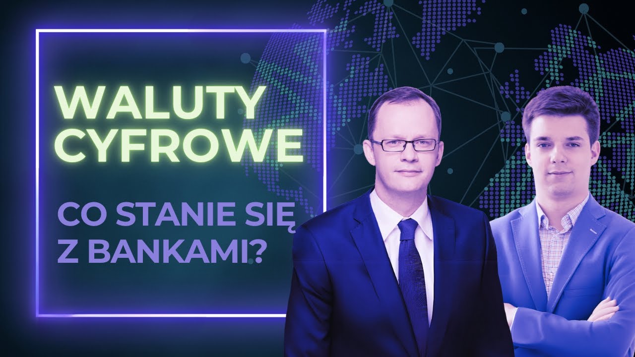 #2 Cyfrowe waluty | Pieniądz cyfrowy a rynek bankowy i polityka pieniężna | J. Bełdowski, Ł. Dąbroś