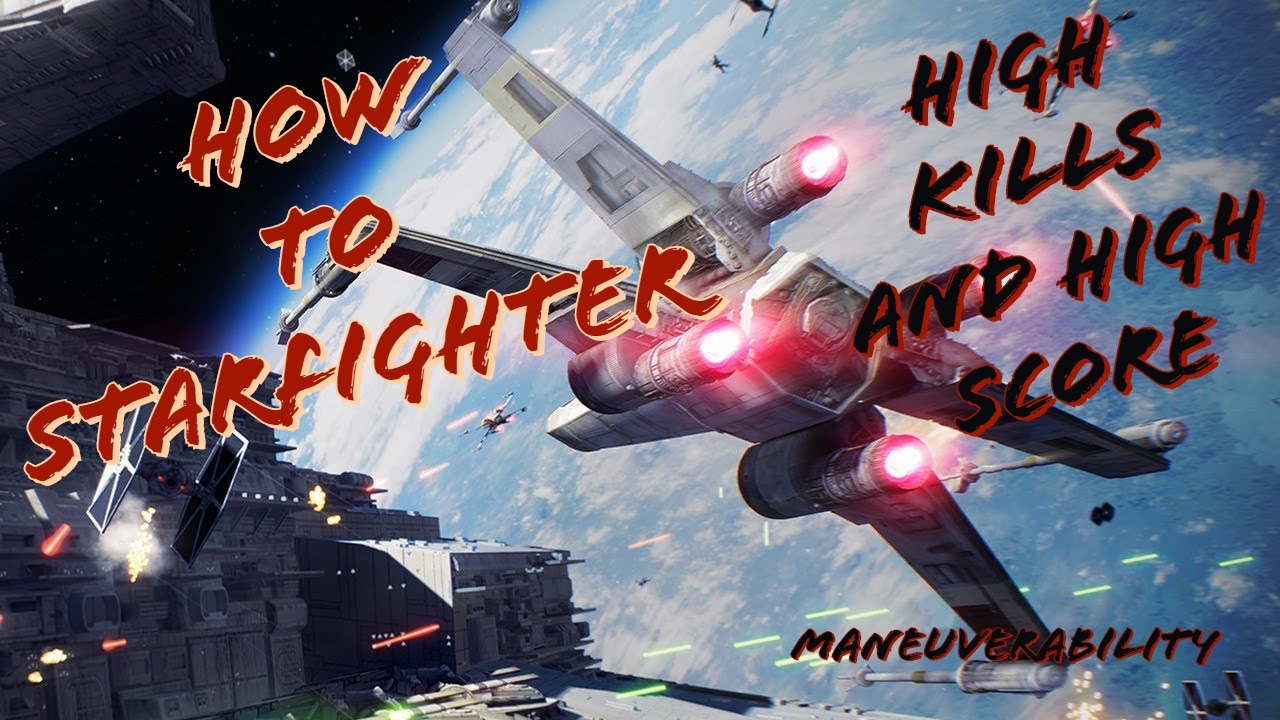 Star Wars Battlefront II Advanced Starfighter Guide