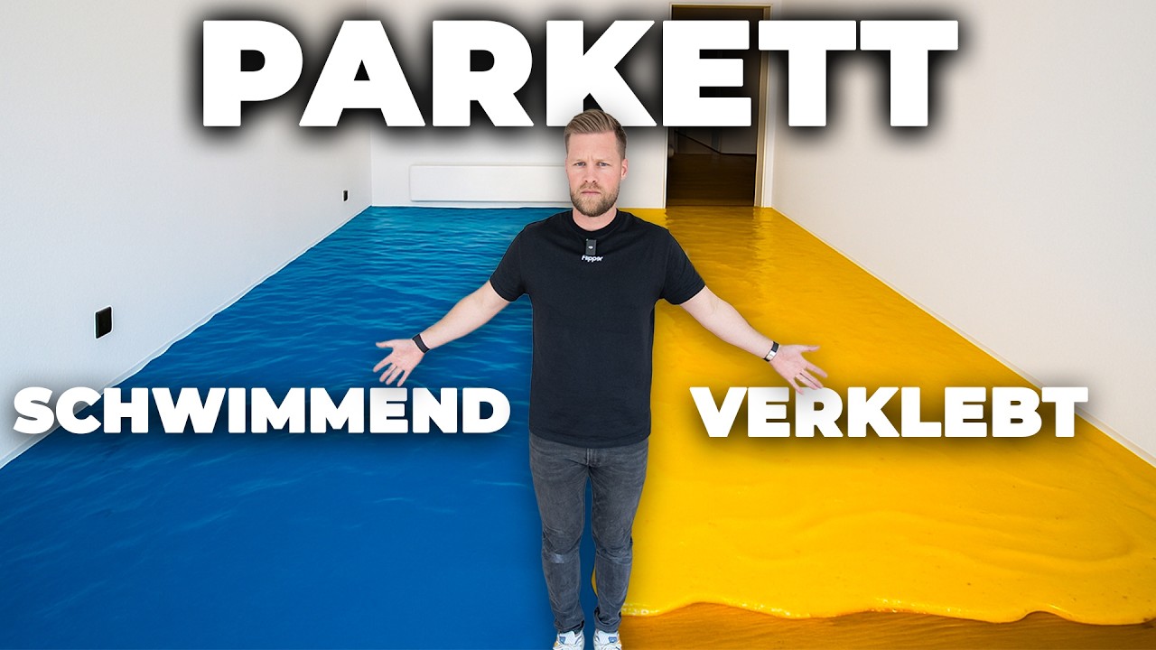 Parkett verlegen, schwimmend oder verklebt? Was ist besser?