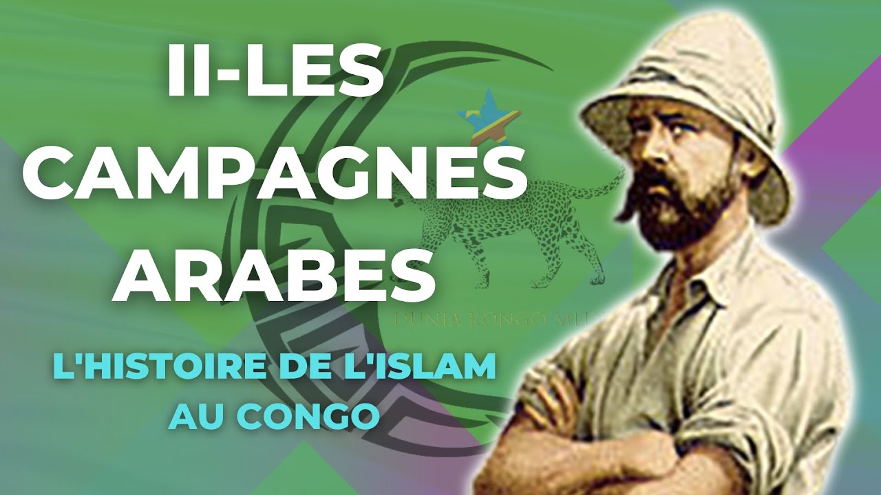 Série : Histoire de l'islam en République démocratique du Congo (Partie 2)