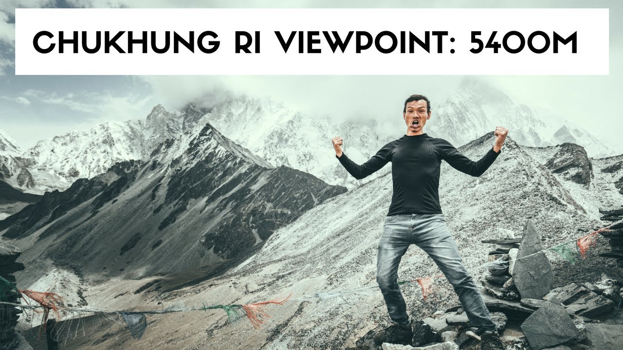 EVEREST BASE CAMP TREK DAY 6+7: 5400m CHUKHUNG RI VIEWPOINT DINBOCHE