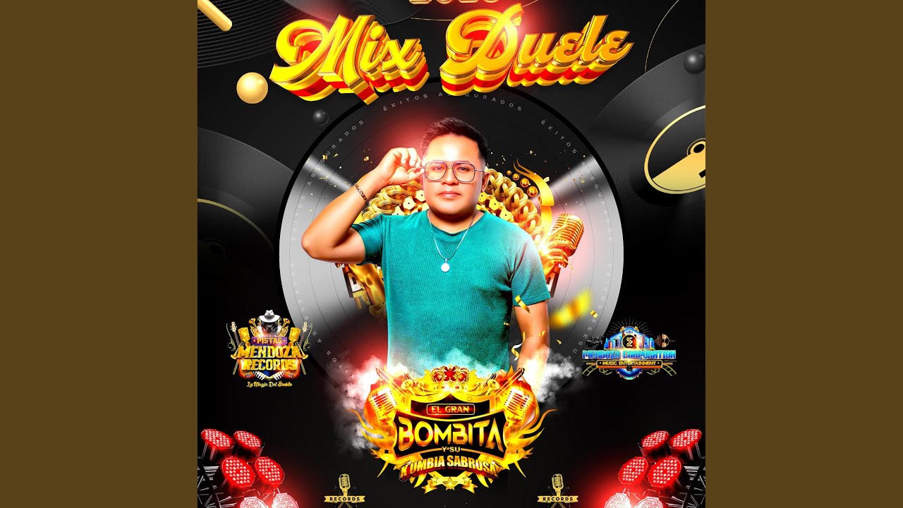 MIX DUELE - EL GRAN BOMBITA Y SU CUMBIA SABROSA