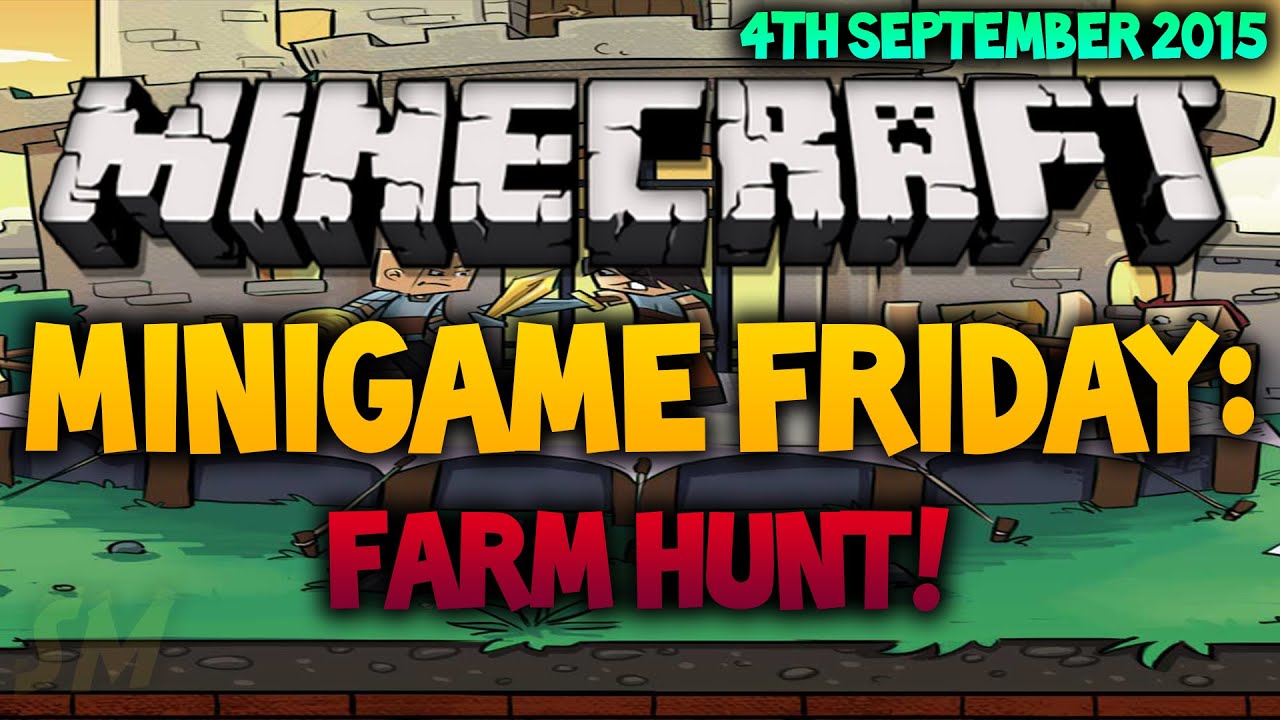 Minecraft MiniGame Friday: FARM HUNT! (4th September 2015)