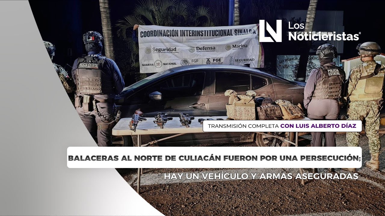 Balaceras al norte de Culiacán fueron por una persecución; hay un vehículo y armas aseguradas