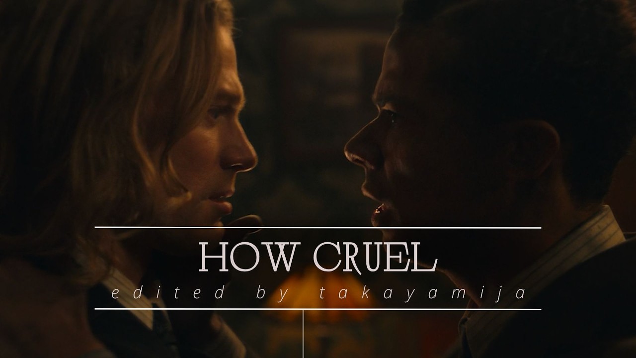 Louis & Lestat || How Cruel