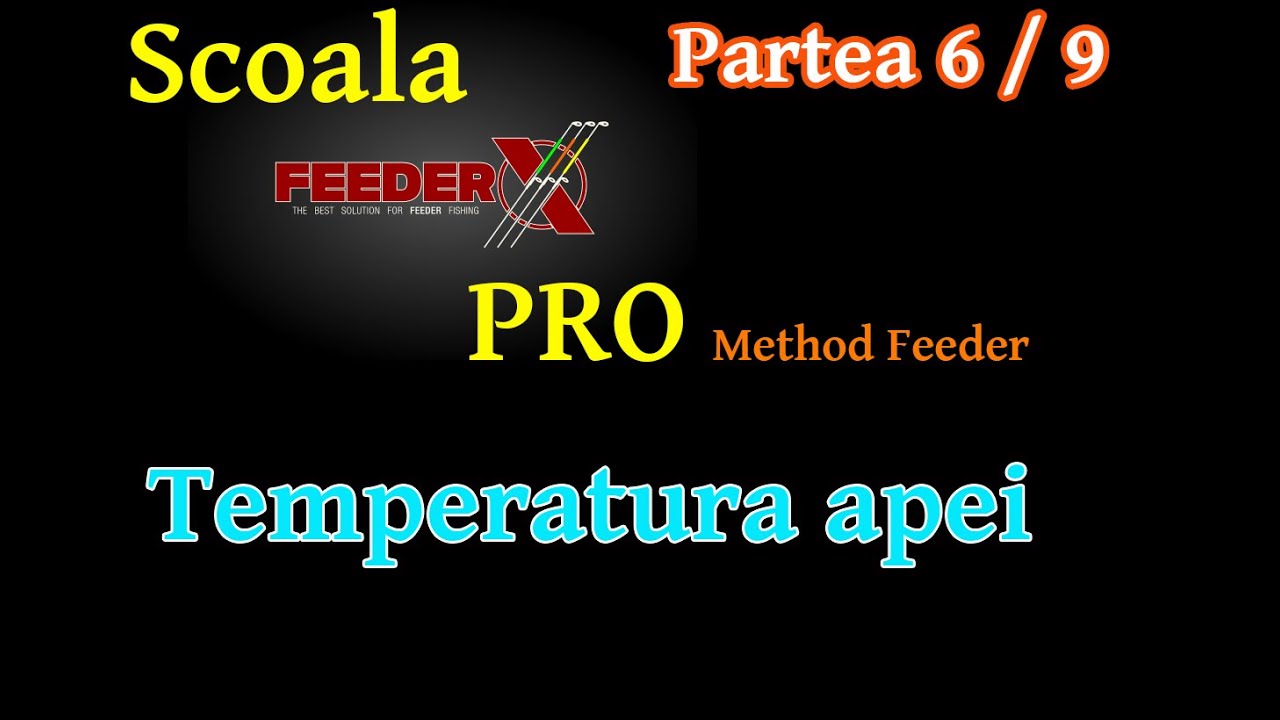 Școala FeederX Pro 6/9 - Temperatura apei