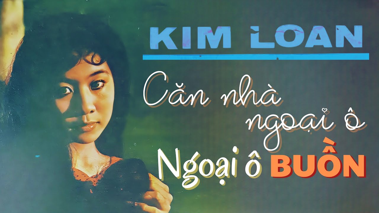 Ngoại Ô Buồn & Căn Nhà Ngoại Ô - Kim Loan | Nhạc trước 1975 | Hình ảnh Mỹ Tho trước 1975.