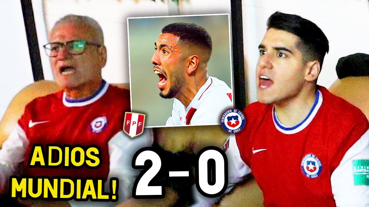 REACCION PERU 2 VS CHILE 0 - ADIOS MUNDIAL - ELIMINATORIAS QATAR 2022