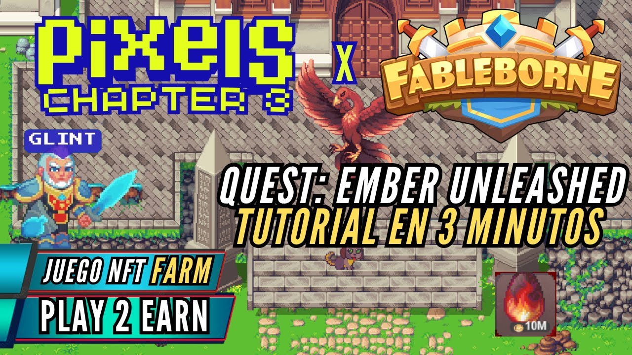 Pixels x Fableborne (Quest: Ember Unleashed) Tutorial 3 min