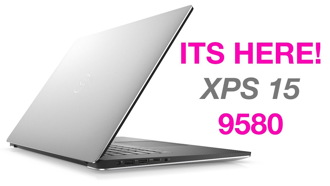 New XPS 15 9580 - Full Details - Everything You Need to Know