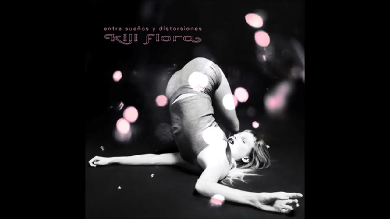 Kill Flora - A veces (AUDIO)